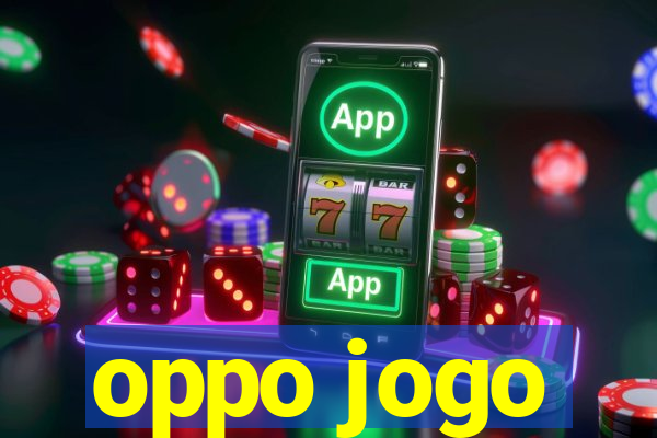 oppo jogo